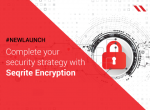 Seqrite launches Encryption solution for optimal security of business data