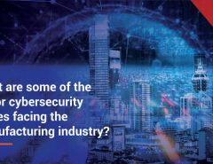 What are some of the major cybersecurity issues facing the manufacturing industry