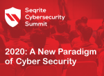 2020: A new paradigm in Cybersecurity