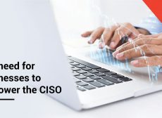 The-need-for-businesses-to-empower-the-CISO
