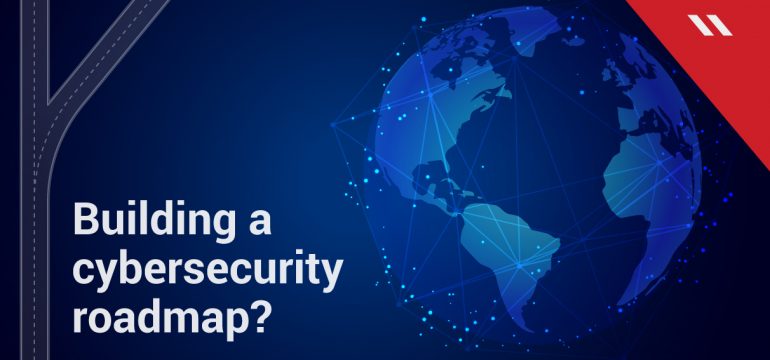 Crucial aspects CISOs should look at while building a businesses’ cybersecurity roadmap