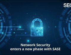 etwork Security enters a new phase with SASE