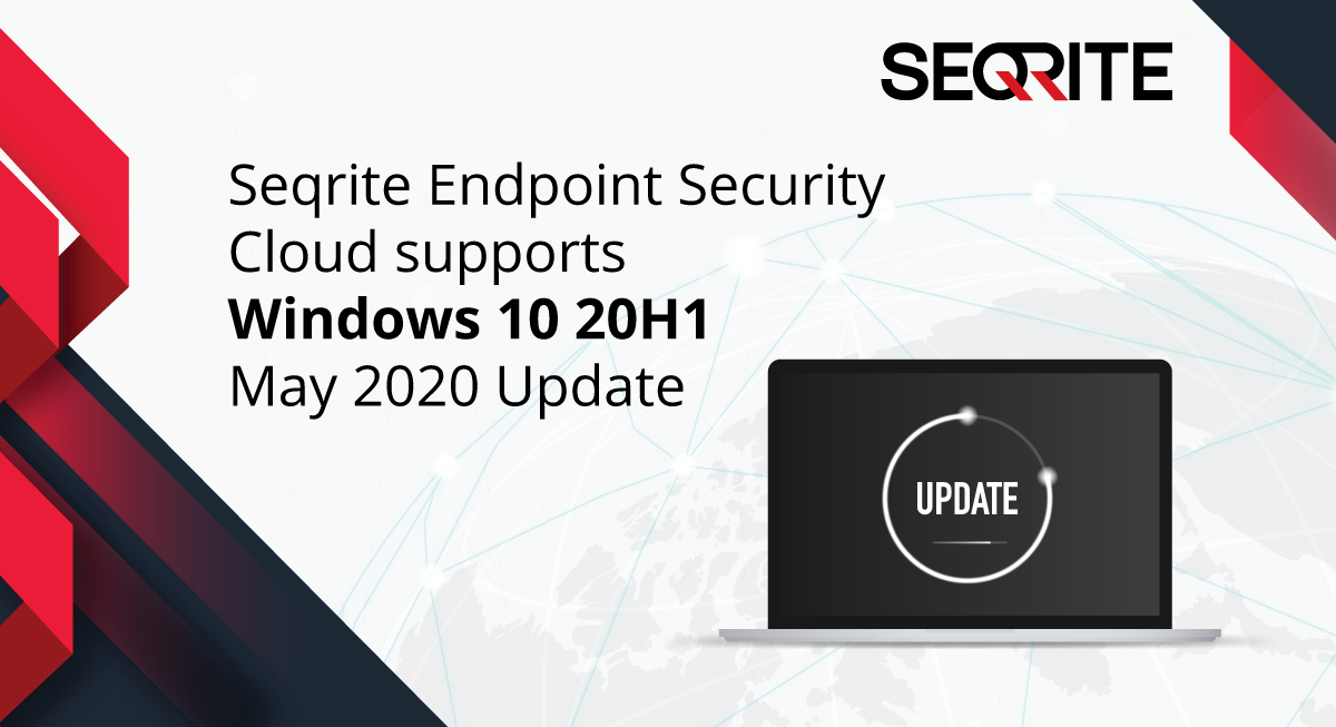 Seqrite Endpoint Security Cloud supports Windows 10 20H1 May 2020 Update