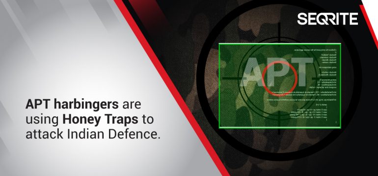 Operation ‘Honey Trap’: APT36 Targets Defence Organizations in India