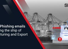 Beware:Phishing emails are sinking the ship of Manufacturing and Export Sectors.