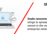 Snake Ransomware brings impending doom to enterprise networks