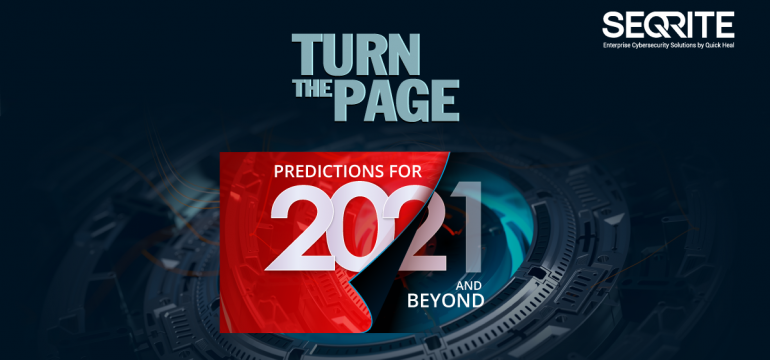 Turn the Page: Cybersecurity Predictions for 2021 & beyond