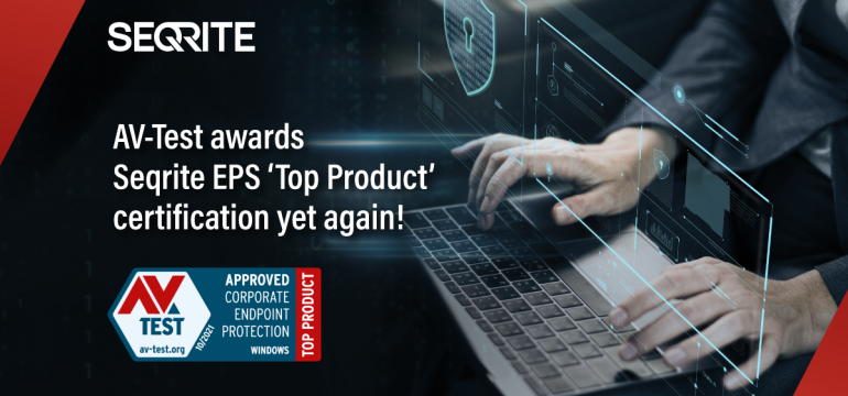 Seqrite EPS Recognized as AV-Test ‘Top Product’ yet again!