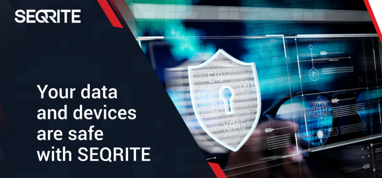Your Data and Devices are safe with SEQRITE