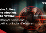 Double Action, Triple Infection, and a New RAT: SideCopy’s Persistent Targeting of Indian Defence
