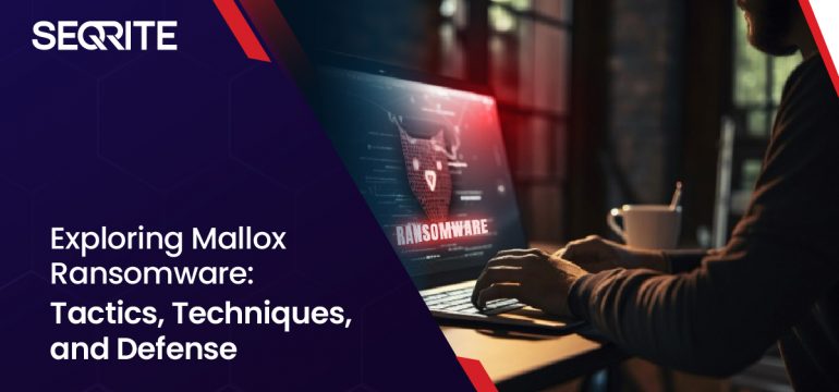 Exploring Mallox Ransomware: Tactics, Techniques, and Defense