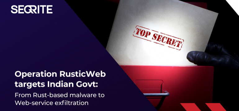 Operation RusticWeb targets Indian Govt: From Rust-based malware to Web-service exfiltration