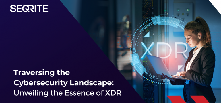 Traversing the Cybersecurity Landscape: Unveiling the Essence of XDR