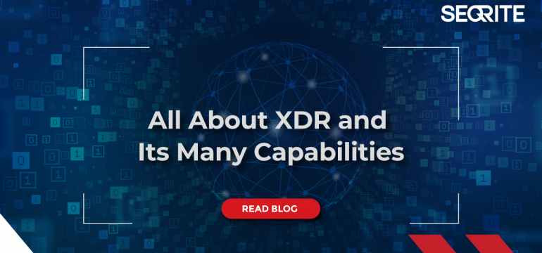 All About XDR and Its Many Capabilities