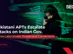 Pakistani APTs Escalate Attacks on Indian Gov. Seqrite Labs Unveils Threats and Connections