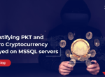 Demystifying PKT and Monero Cryptocurrency deployed on MSSQL servers