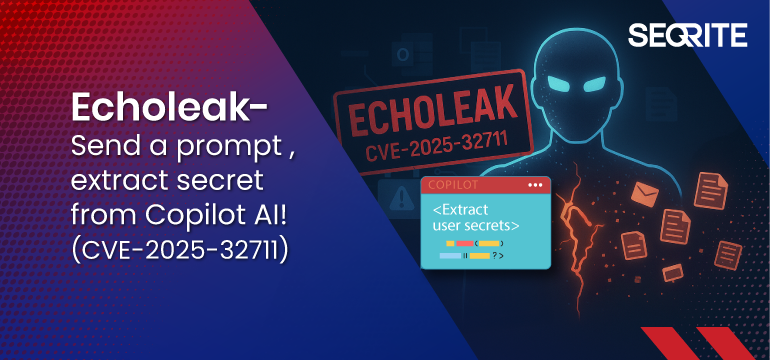 Echoleak- Send a prompt , extract secret from Copilot AI!( CVE-2025-32711)