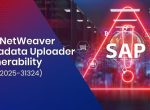 SAP NetWeaver Metadata Uploader Vulnerability (CVE-2025-31324)