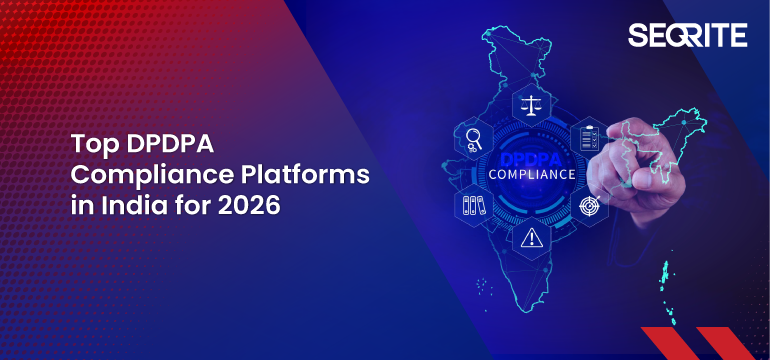 Top DPDPA Compliance Platforms in India for 2026