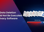 Why Data Deletion Should Not Be Executed by Privacy Software