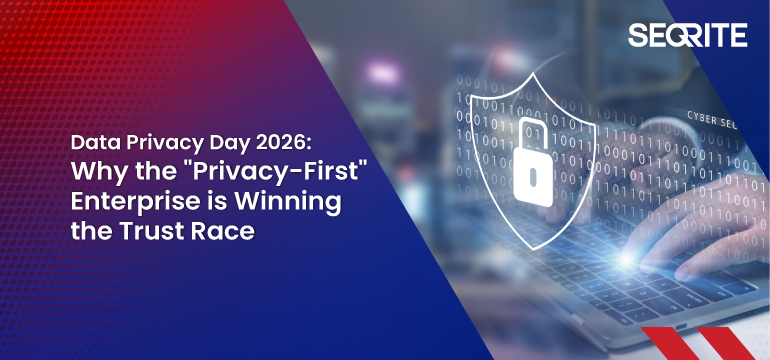 Data Privacy Day 2026: Why the “Privacy-First” Enterprise is Winning the Trust Race
