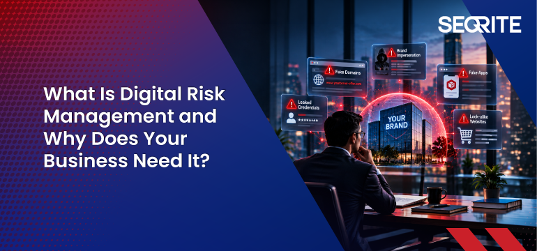 What Is Digital Risk Management and Why Does Your Business Need It?