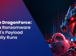 Inside DragonForce: How a Ransomware Cartel’s Payload Actually Runs