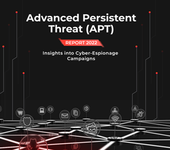 Advanced Persistent Threat (APT) REPORT 2022