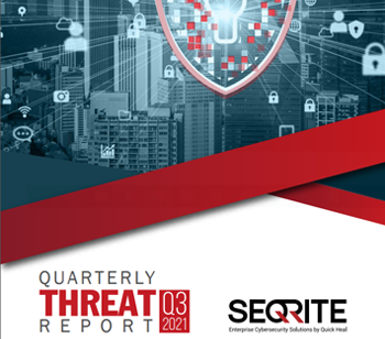 Seqrite Quarterly Threat Report - Q3 - 2021